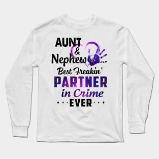 Aunt And Nephew Best Freakin' Partner In Crime Ever Colorful Shirt Long Sleeve T-Shirt